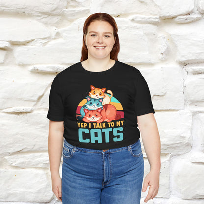 ''Yep, I Talk To My Cats'' Cute Cat T-Shirt for Men & Women | 100% Cotton* 🐾