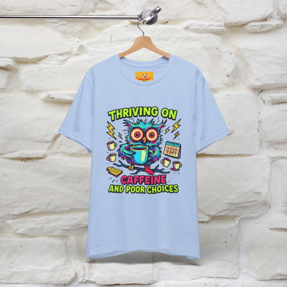''Thriving On Caffeine And Poor Choices''|  Sarcastic Cat T-Shirt | Nunu&Miao Studio