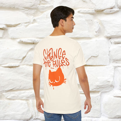 ''Change The Rules''  Cat T-shirt for Men Front And Back Design 100% Cotton*