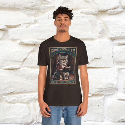 "Book Meowster: Knowledge Is Pawer Cat T-Shirt for Men & Women | 100% Cotton*