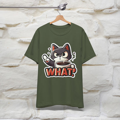 "What" Cat T-Shirt for Men & Women | 100% Cotton* | Cattitude Tee