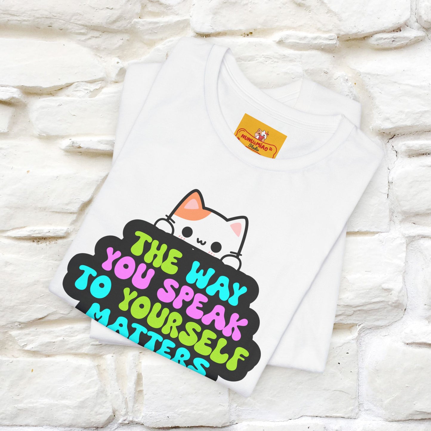 "Il modo in cui parli con te stesso è importante" T-shirt per uomo e donna | 100% cotone*