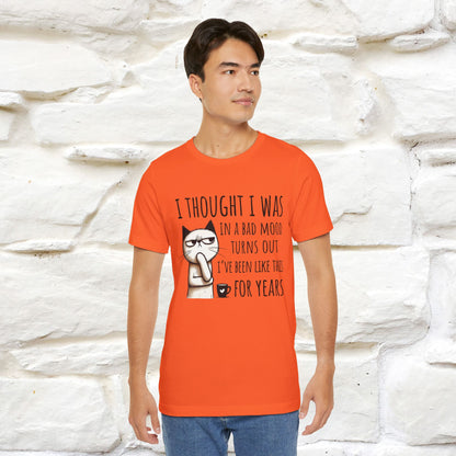 "I Thought I was In A Bad Mood.. " Cat  T-shirt |Nunu&Miao Studio