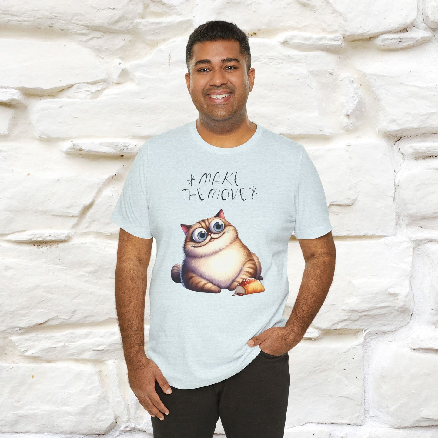 Make the Move Cat T-Shirt for Men & Women | 100% Cotton* Motivational Tee