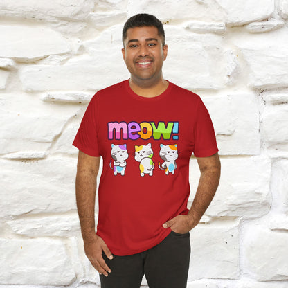 Meow! Funny Cat T-Shirt for Men & Women | 100% Cotton*