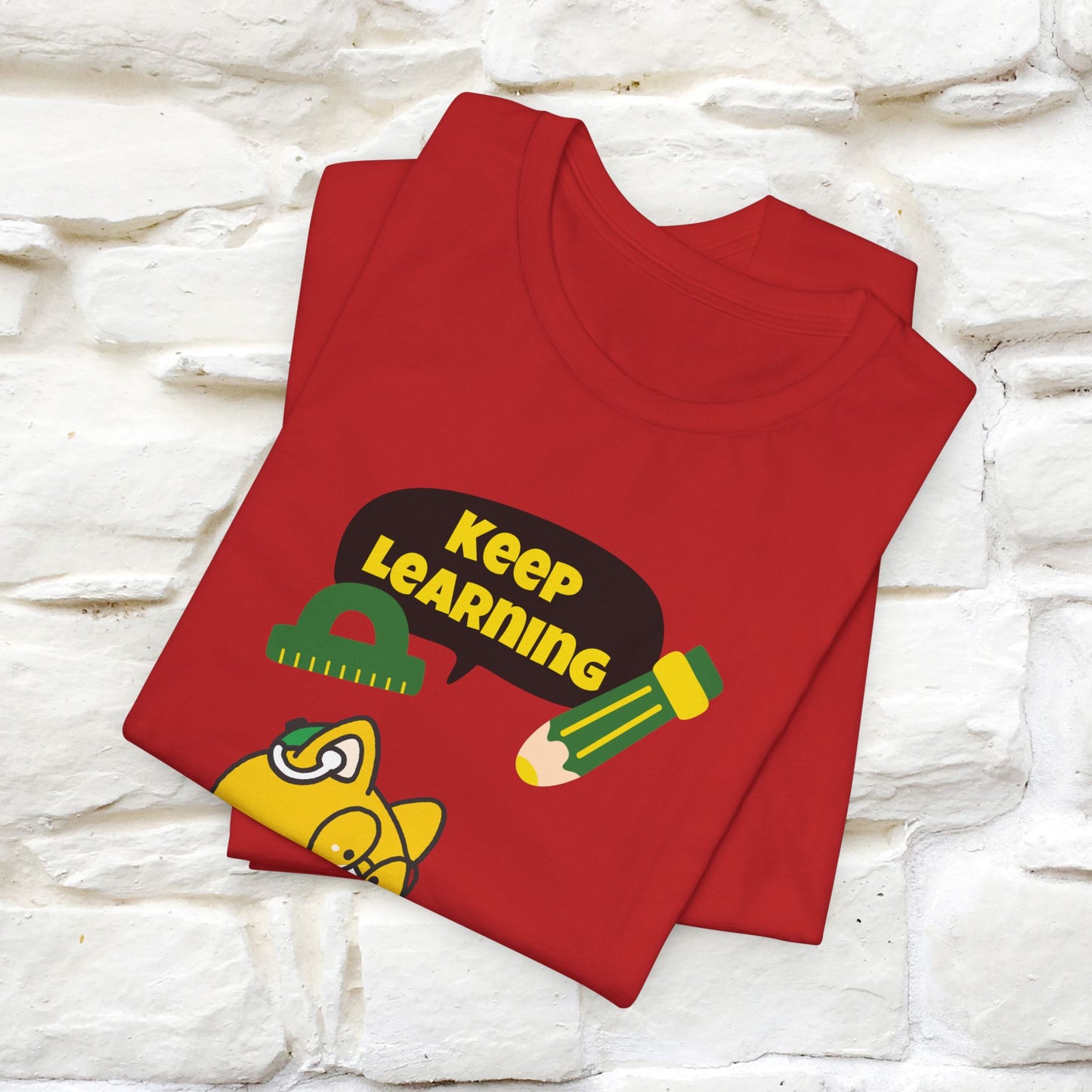 "Keep Learning T-Shirt for Men & Women | 100% Cotton*