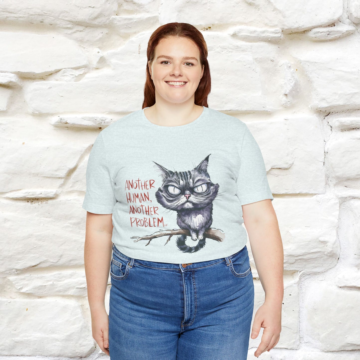 "Another Human, Another Problem" Funny Cat T-Shirt for Men & Women | 100% Cotton* 🐾