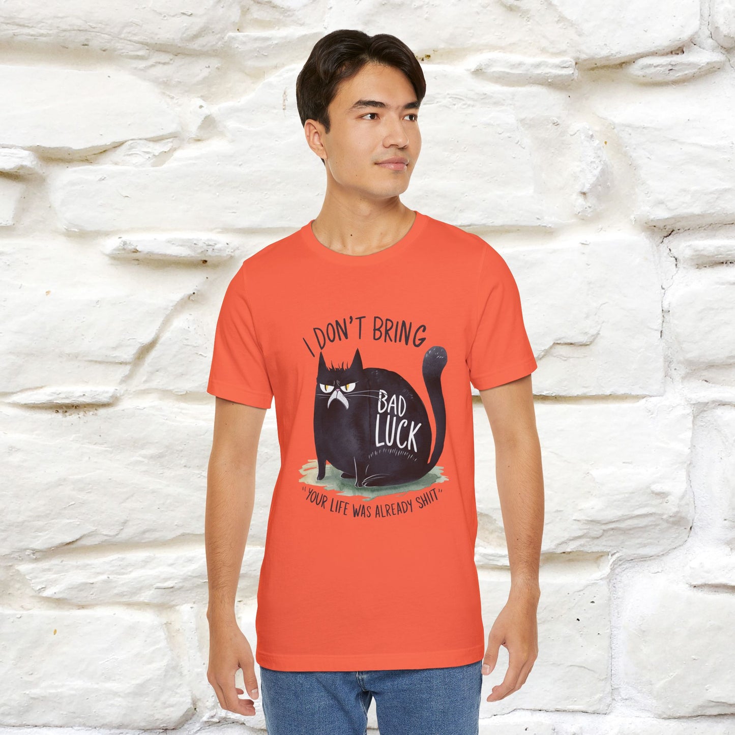 I Don’t Bring Bad Luck, Your Life Was Already Sh... Cat T-Shirt | Nunu^Miao Studio