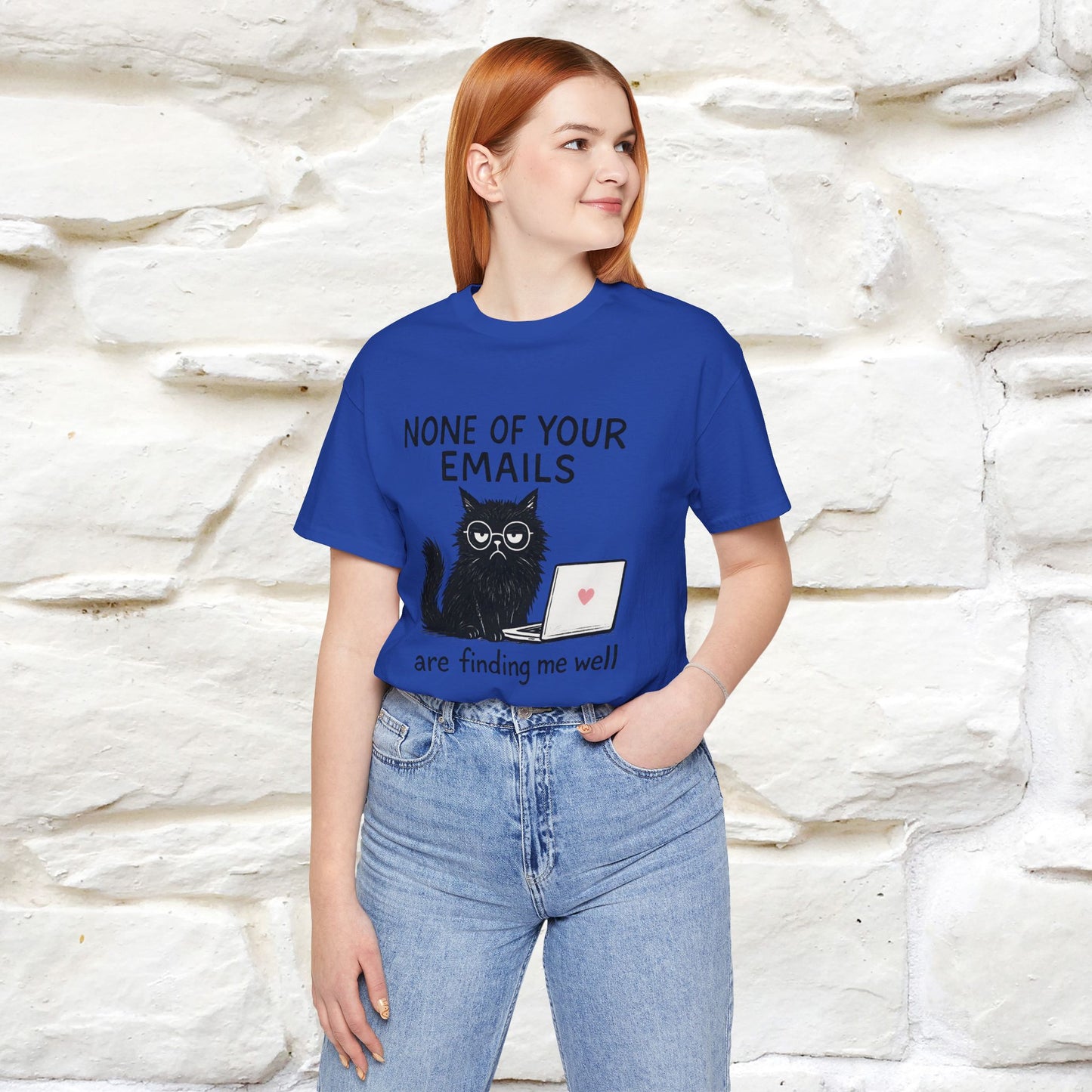 "None Of Your Emails Are Finding Me Well'' |Cat T-Shirt | Nunu&Miao Studio
