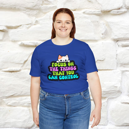 "Focus On The Things ....." T-shirt | Nunu&Miao Studio - Nunu&Miao Studio