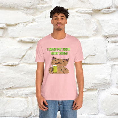 "I Need My Beer Right Meow!" Cat  T-shirt |Nunu&Miao Studio
