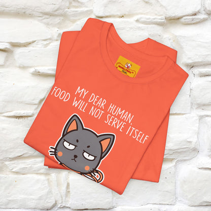 "Dear Human, Food Will Not Serve Itself" |Cat T-Shirt | Nunu&Miao Studio