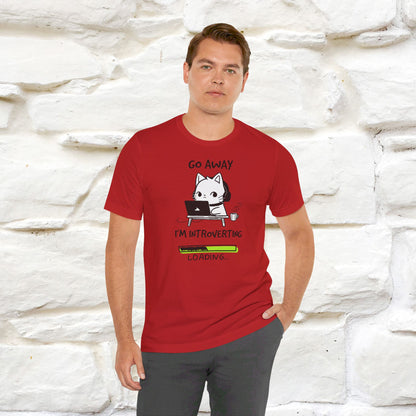 '' Go Away I Am Introverting '' T-shirt for Man 100% Cotton* - Nunu&Miao Studio