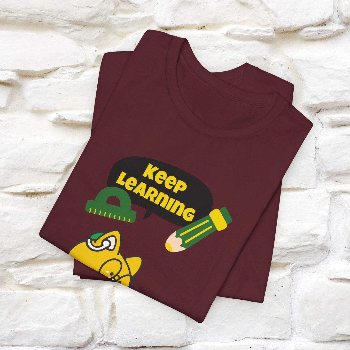 "Keep Learning T-Shirt for Men & Women | 100% Cotton*