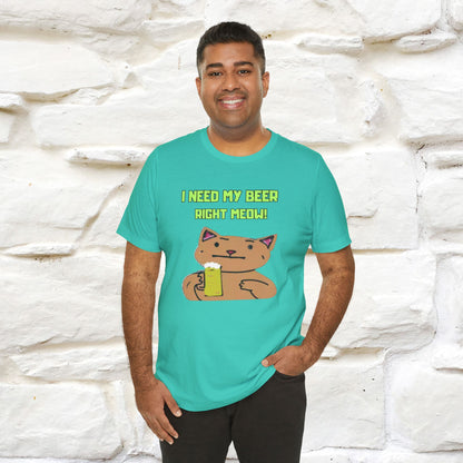 "I Need My Beer Right Meow!" Cat  T-shirt |Nunu&Miao Studio