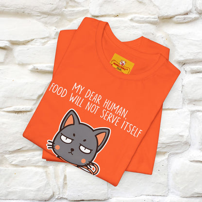 "Dear Human, Food Will Not Serve Itself" |Cat T-Shirt | Nunu&Miao Studio
