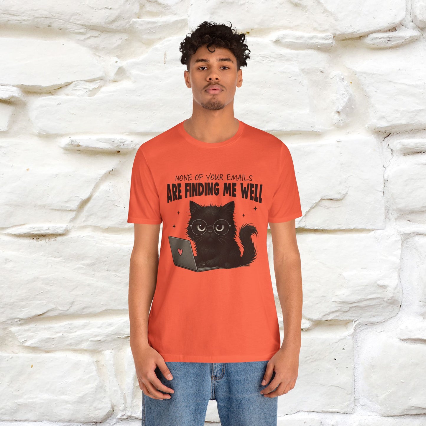 "None of your Emails Are Finding Me Well" Cat T-Shirt | Nunu&Miao Studio