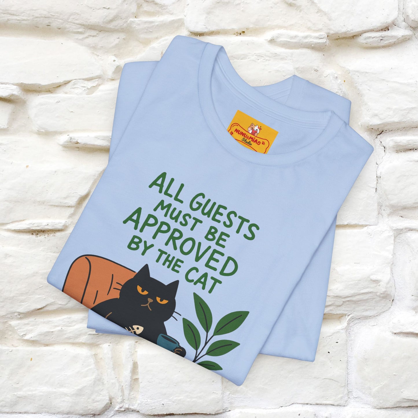 "All Guest Must Be Approved By The Cat - NO,MAYBE" Cat T-shirt |Nunu&Miao Studio