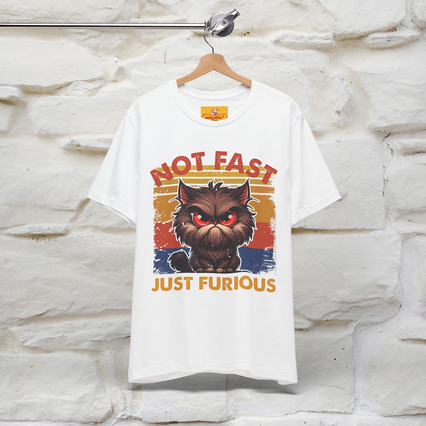 Not Fast, Just Furious |  Sarcastic Cat T-Shirt | Nunu&Miao Studio