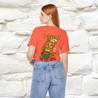 "I Licked It. It's Mine  " |Cat T-Shirt | Nunu&Miao Studio