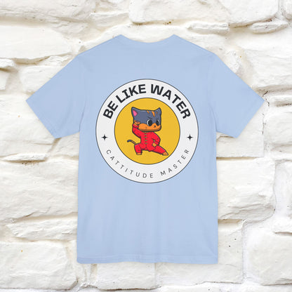 "Be Like Water: Cattitude Master | Cat T-Shirt |Nunu&Miao Studio