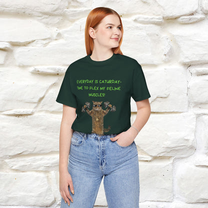 "Everyday Is Caturday – Flex My Feline Muscle"| Funny Cat T-Shirt  |Nunu&Miao Sudio