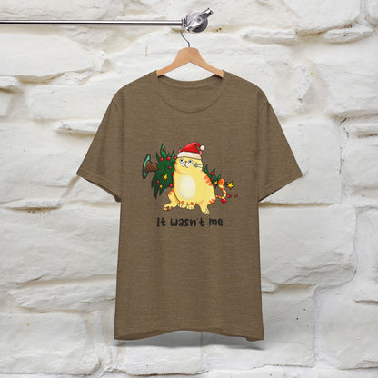 It Wasn’t Me | Funny Cat Christmas Shirt for Men & Women | 100% Cotton*