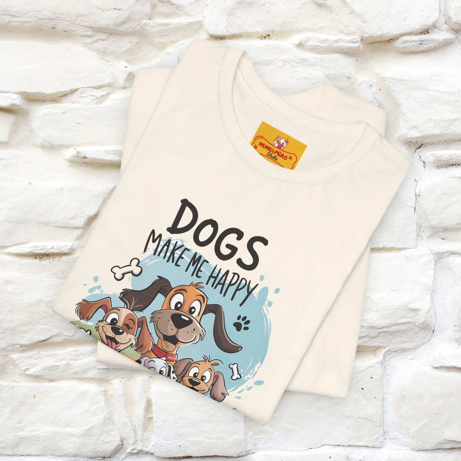 " Dogs Make Me Happy ..."  T-shirt |Nunu&Miao Studio - Nunu&Miao Studio