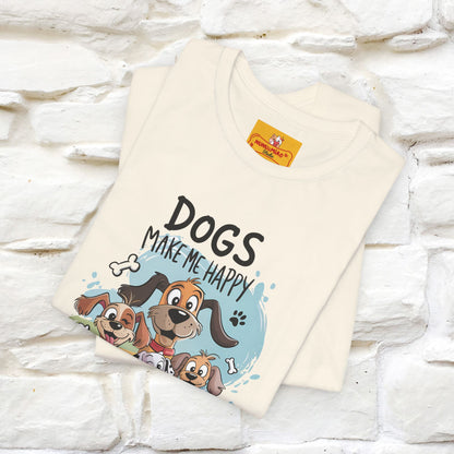 " Dogs Make Me Happy ..."  T-shirt |Nunu&Miao Studio - Nunu&Miao Studio