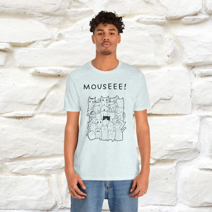 "Mouseee!" Cute Cat T-Shirt for Men & Women | 100% Cotton* 🐾