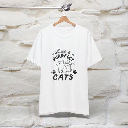 "Life Is Purrfect With Cats" Cat T-Shirt for Men & Women | 100% Cotton* | Funny Tee 🐾