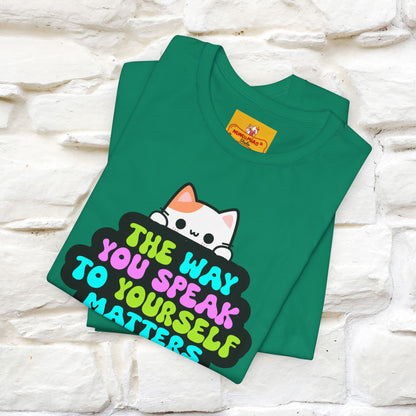 "Il modo in cui parli con te stesso è importante" T-shirt per uomo e donna | 100% cotone*