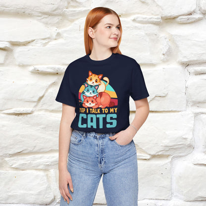 ''Yep, I Talk To My Cats'' Cute Cat T-Shirt for Men & Women | 100% Cotton* 🐾