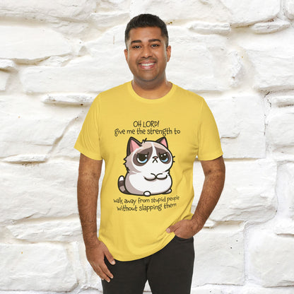 ''Oh Lord! Give Me Strength to ...'' Cat T-Shirt |  | Nunu&Miao Studio