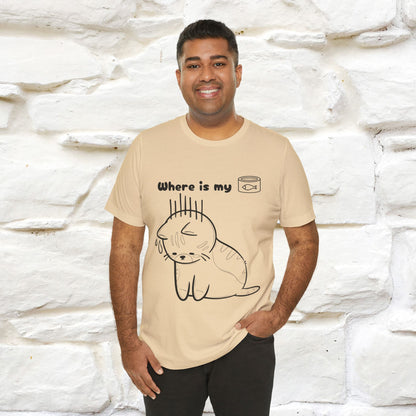 "Where Is My Tuna?" Funny Cat T-Shirt for Men & Women | 100% Cotton* 🐾