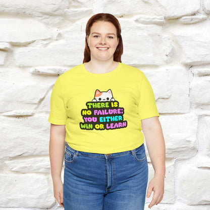 "There Is No Failure: You Either Win Or Learn" T-Shirt  | Nunu&Miao Studio - Nunu&Miao Studio