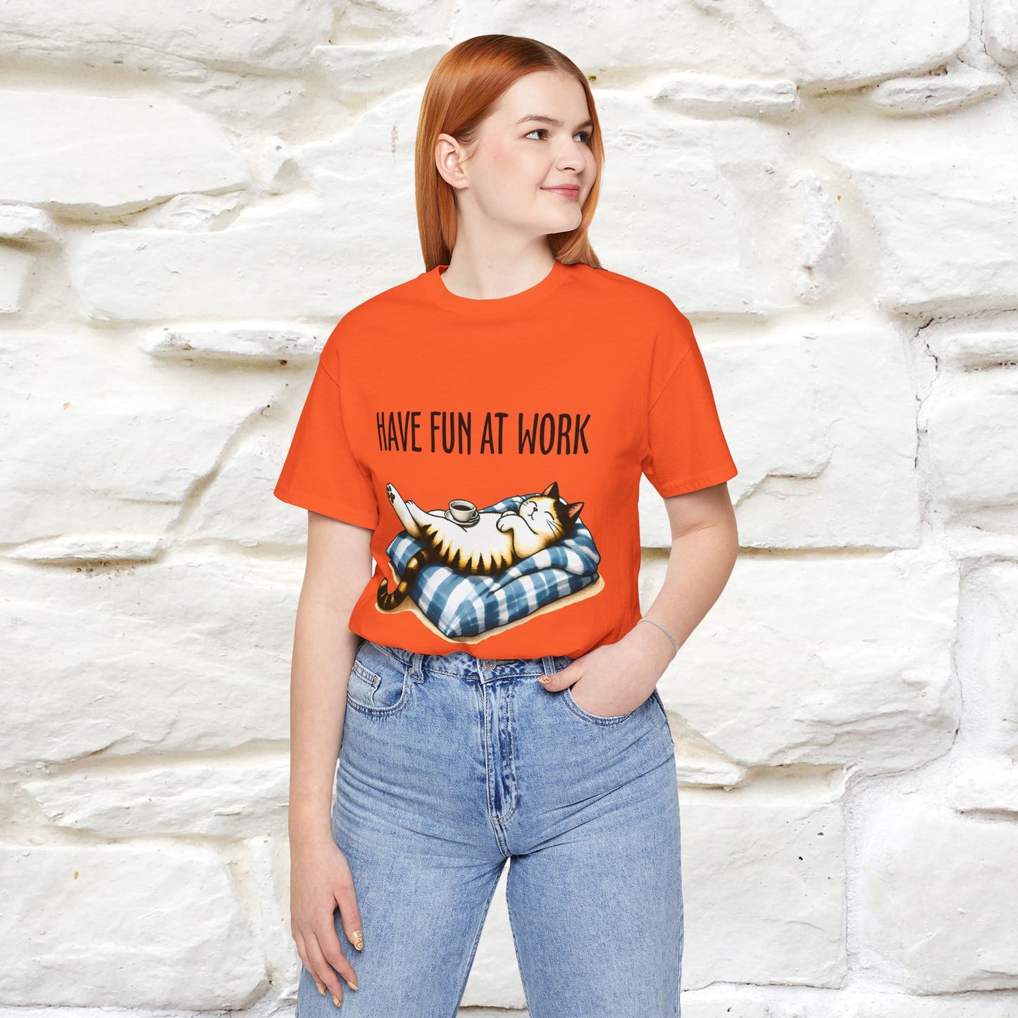 "Have Fun At Work" Cat T-shirt for Men & Women | 100% Cotton* 🐾