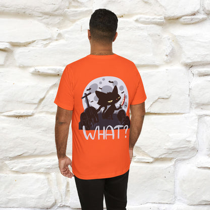 ''What?'' Cat Halloween  Unisex Front And Back Design T-shirt  100% Cotton*