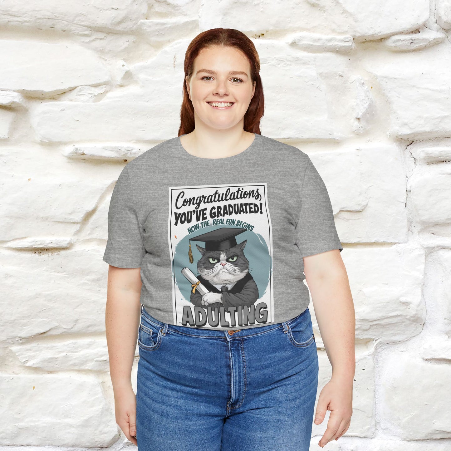 "Congratulations, You've Graduated! Now the Real Fun Begins - Adulting" Funny Cat Graduation T-Shirt for Men & Women | 100% Cotton* | Graduation T-Shirts