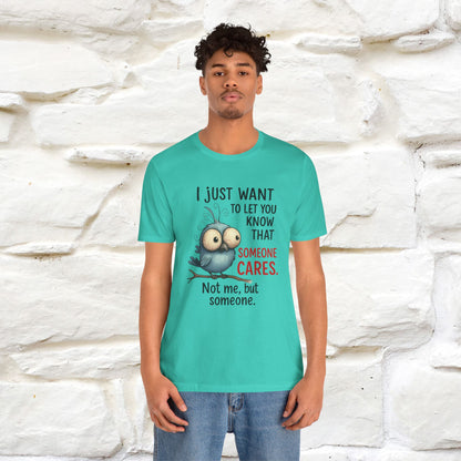 "I Just Want To Let You Know ..." |Funny T-Shirt | Nunu&Miao Studio