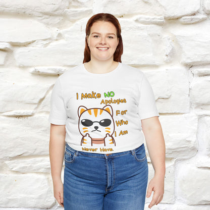 "I Make No Apologies... " |Cat T-Shirt | Nunu&Miao Studio