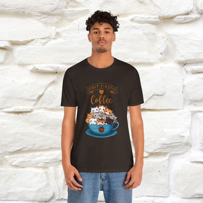 "But First, Coffee Time" Cat T-Shirt for Men & Women | 100% Cotton*