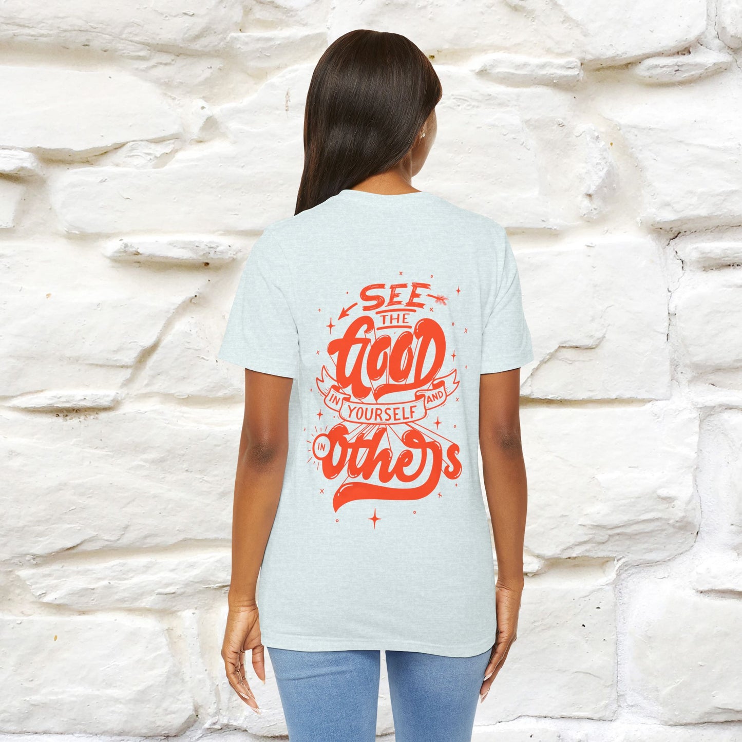 "See the Good in Yourself and Others" Cat T-Shirt for Men & Women | Front & Back Design | 100% Cotton*