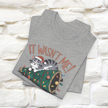 It Wasn't Me Christmas T-Shirt | Festive Cat Christmas Shirt for Men & Women | 100% Cotton*