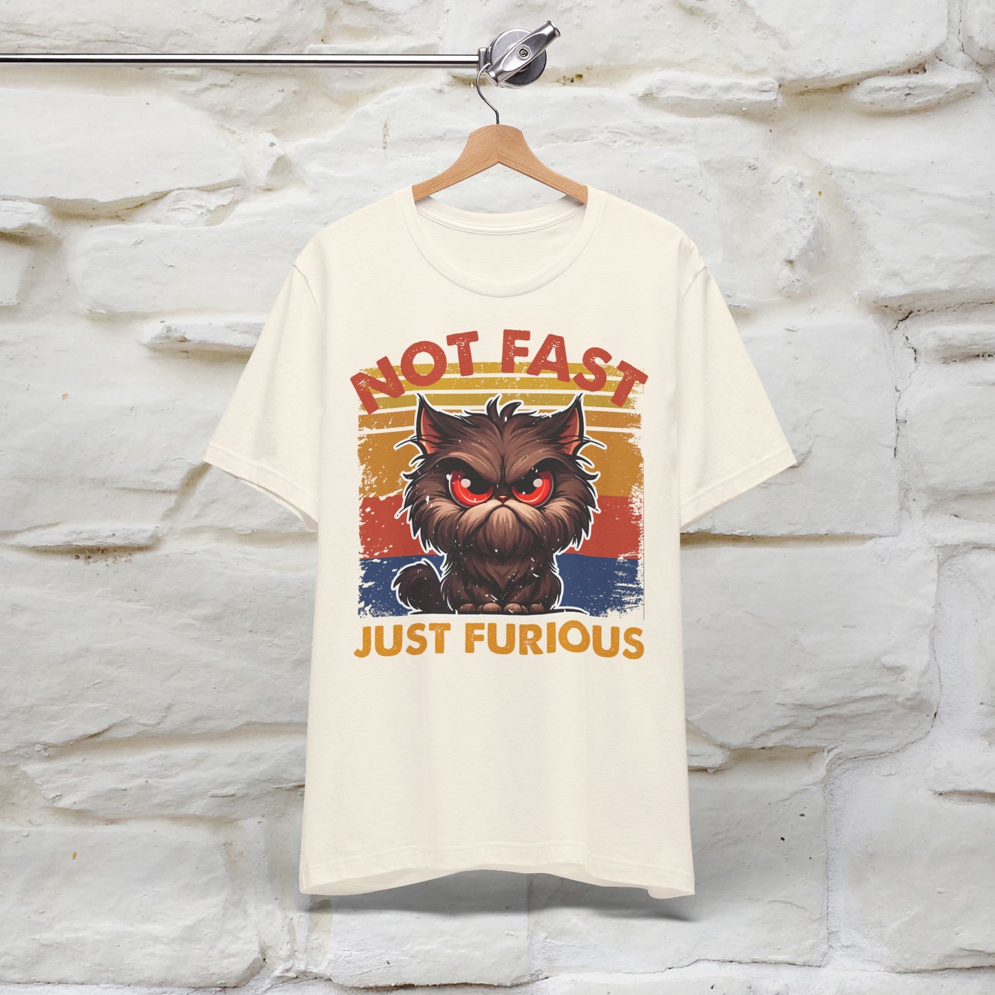 Not Fast, Just Furious T-Shirt for Men & Women | 100% Cotton*