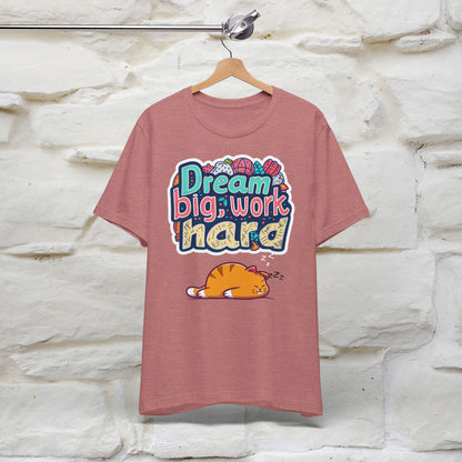 ''Dream Big Work Hard '' T-shirt for Women 100% Cotton* - Nunu&Miao Studio