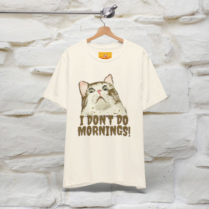 ''I Don't Do Mornings''  Cat T-shirt | Cat T-Shirt | Nunu&Miao Studio - Nunu&Miao Studio