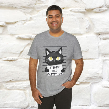 "Bad Cattitude" T-Shirt for Men & Women | 100% Cotton*