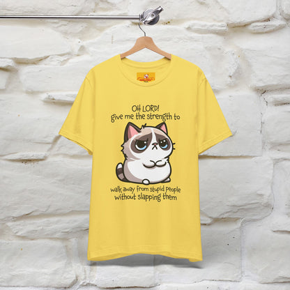 ''Oh Lord! Give Me Strength to ...'' Cat T-Shirt |  | Nunu&Miao Studio