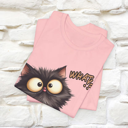 What? Cat T-Shirt for Men & Women | 100% Cotton* Funny & Stylish Tee